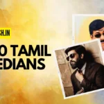 Top 10 Tamil comedians 2023